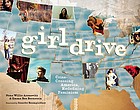Girldrive : criss-crossing America, redefining feminism