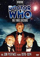 Doctor Who. The three doctors