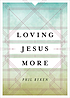 Loving  the way Jesus loves door Philip Graham Ryken