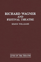 Richard Wagner and festival theatre