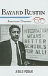 Bayard Rustin : American dreamer de Jerald E Podair