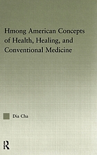 Hmong American concepts of health, healing, and conventional medicine