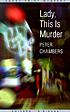 Lady, this is murder door Peter Chambers