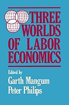 Three worlds of labor economics