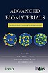 Advanced biomaterials : fundamentals, processing,... 著者：  Bikramjit Basu 