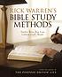 Rick Warren's Bible study methods : twelve ways you can unlock God's word