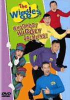 The Wiggles. Whoo hoo! Wiggly gremlins