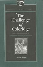 The challenge of Coleridge : ethics and interpretation in Romanticism and modern philosophy
