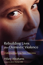 Rebuilding Lives after Domestic Violence: Understanding Long-Term Outcomes cover image