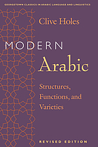 Modern Arabic : structures, functions, and varieties