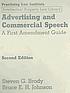 Advertising and commercial speech : a First Amendment... by Steven G Brody