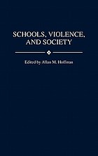 Schools, violence, and society