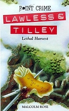 Lethal harvest