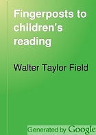 Fingerposts to children's reading,