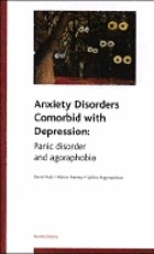 Anxiety disorders comorbid with depression : panic disorder and agoraphobia