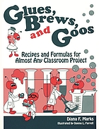 Glues, brews, goos.