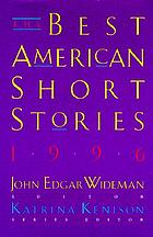 The best American short stories, 1996 : selected from U.S. and Canadian magazines
