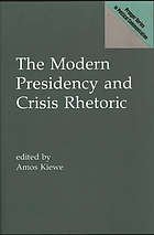 The Modern presidency and crisis rhetoric
