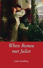 When Romeo met Juliet