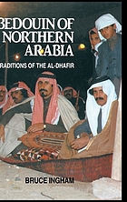 Bedouin of northern Arabia : traditions of the Āl-Ḍhafīr