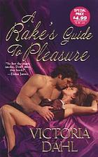 A Rake's guide to pleasure