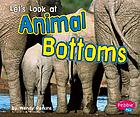 Let's look at animal bottoms