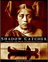 Shadow catcher : the life and work of Edward S.... de  Laurie Lawlor 