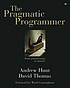 The pragmatic programmer : from journeyman to... von Andrew Hunt