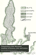 Transactions of the Wisconsin Academy of Sciences, Arts, and Letters.