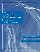 Practical grant writing and program evaluation