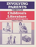 Involving parents through children's literature : preschool-kindergarten