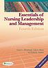 Essentials of nursing leadership and management