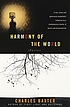 Harmony of the world : stories de Charles Baxter