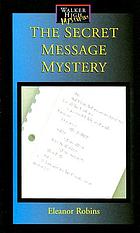 The secret message mystery von Eleanor Robins