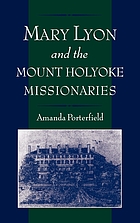 Mary Lyon and the Mount Holyoke missionaries