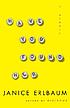 Have you found her : a memoir door Janice Erlbaum