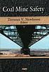 Coal mine safety by  Terrance V Newhouse 