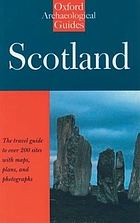 Scotland : an Oxford archaeological guide