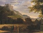 Valenciennes, Daubigny, and the origins of French landscape painting