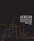 African metropolitan architecture by David Adjaye