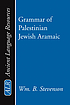 Grammar of Palestinian Jewish Aramaic de William B Stevenson