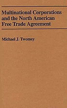Multinational corporations and the North American free trade agreement