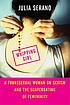 Whipping girl : a transsexual woman on sexism... by  Julia Serano 