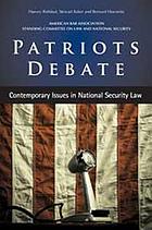 Patriots debate : contemporary issues in national security law