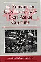 In pursuit of contemporary East Asian culture