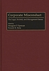 Corporate misconduct : the legal, societal, and management issues