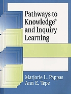 Pathways to knowledge and inquiry learning