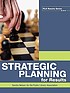Strategic planning for results by  Sandra S Nelson 