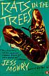 Rats in the trees by  Jess Mowry 