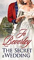 The secret wedding von Jo Beverley